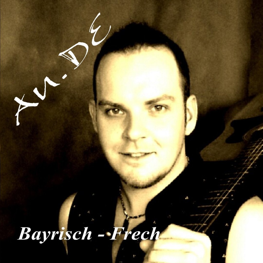 Andreas Pauly (An.DE) - "Bayrisch Frech"