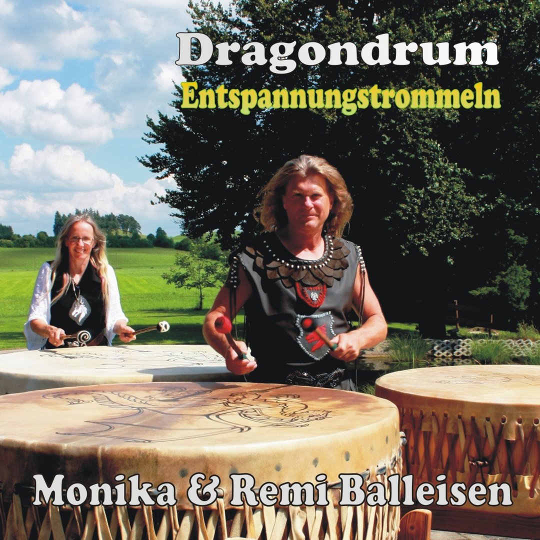 Dragondrum - Entspannungstrommeln (Monika & Remi Balleisen)